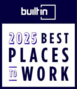 Built In Best Places to Work 2025 Badge Built In Best Places to Work 2025 Badge